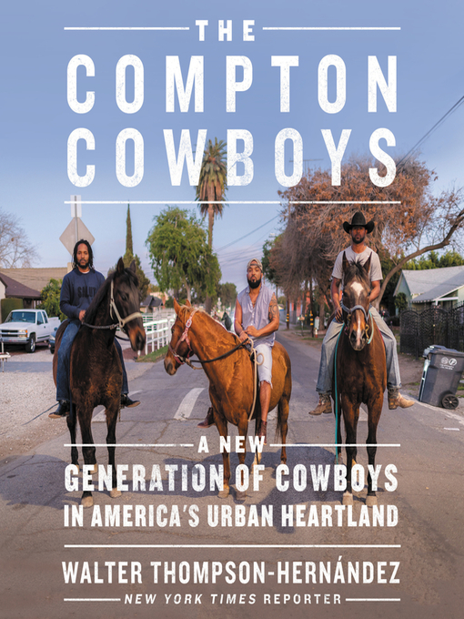 Title details for The Compton Cowboys by Walter Thompson-Hernandez - Wait list